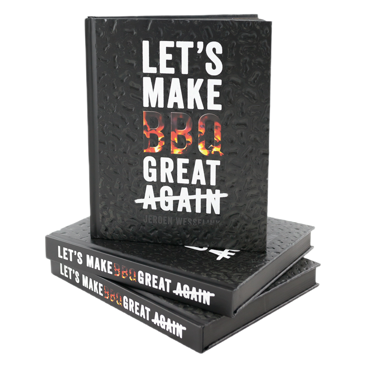 Let's Make BBQ great again - Jeroen Wesselink